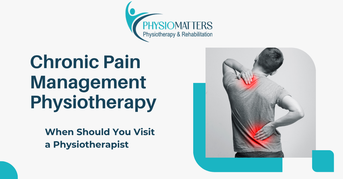 Chronic Pain Management Physiotherapy in Navi Mumbai | Physio Matters Vashi